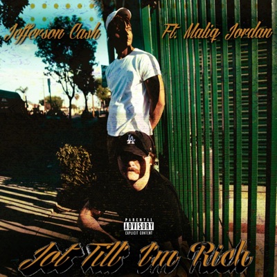 Jot Til I'm Rich (feat. Maliq Jordan) - Single