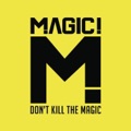 Let Your Hair Down by MAGIC!
