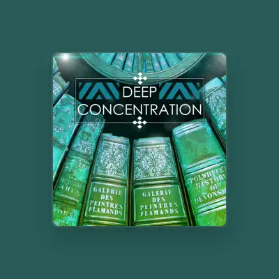 Listen to Concentration Study Music, watch music videos, read bio, see tour dates & more!