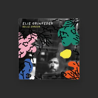 Listen to Élie Grinfeder, watch music videos, read bio, see tour dates & more!