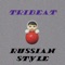 Russian Style - Tribeat lyrics