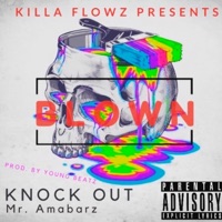 Blown - Single - Knock Out Zm