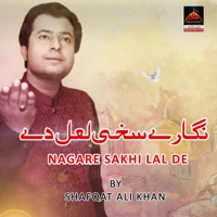 Nagare Sakhi Lal De - Single - Shafqat Ali Khan