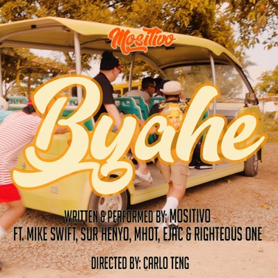 Byahe (feat. Mike Swift, Sur Henyo, Mhot, Ejac, Righteous One & MOSITIVO) - Single