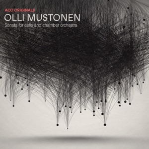 ACO Originals – Olli Mustonen: Sonata for Cello and Chamber Orchestra - EP