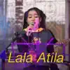 Lala Atila - Yen Ing Tawang Ono Lintang