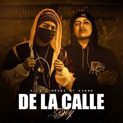De la calle soy (feat. kaese) - Single
