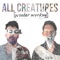 ALL CREATURES - WONDER WORKING