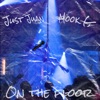 On the Floor (feat. Mook G) - Single