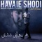 Mohsen Yegane Havaie Shodi - DJ Navid lyrics