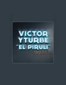 Listen to Victor Yturbe "El Piruli", watch music videos, read bio, see tour dates & more!
