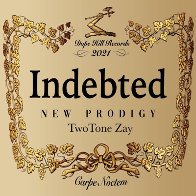 Indebted (feat. TwoToneZay) - Single