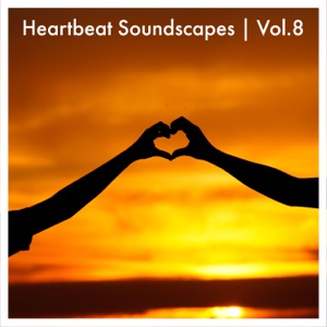 Heartbeat Soundscapes, Vol. 8