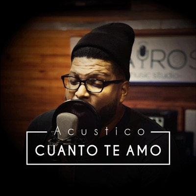 Cuanto Te Amo (Acustico) [Acustico] - Single