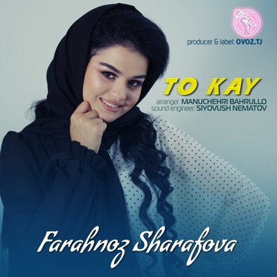 Song - To Kay - Farahnoz Sharafova
