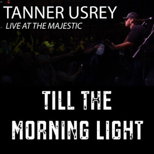 Till the Morning Light (Live at the Majestic) - Single