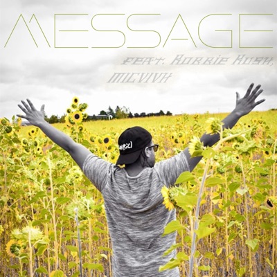 Message (feat. Robbie Rush & MICVIVH) - Single