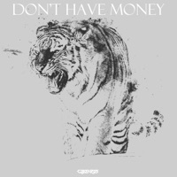 Don't Have Money - Single - Cjbeards
