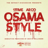 Osama Style (feat. 1time Arod) - Single - The Detroit Discussion