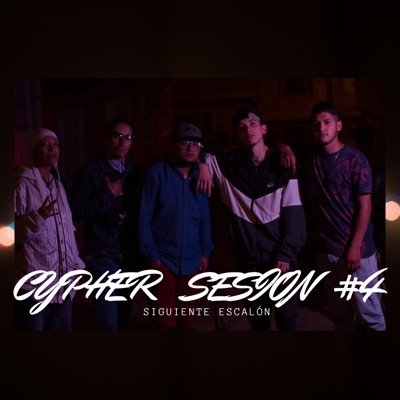 Cypher Sesion #4 (feat. Leanna, Jhonmy, Jorge Jm, Gian Mc & Teylor B) - Single