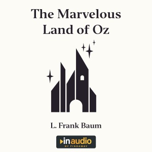 The Marvelous Land of Oz