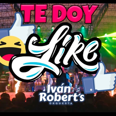 Te Doy Like - Single