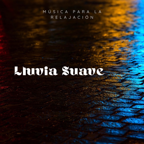 Música para la Relajación: Lluvia Suave