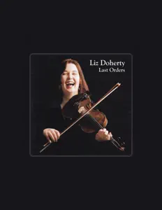 Dengarkan Liz Doherty, tonton video musik, baca bio, lihat tanggal tur & lainnya!