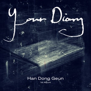Han Dong Geun 1st Album 'Your Diary'