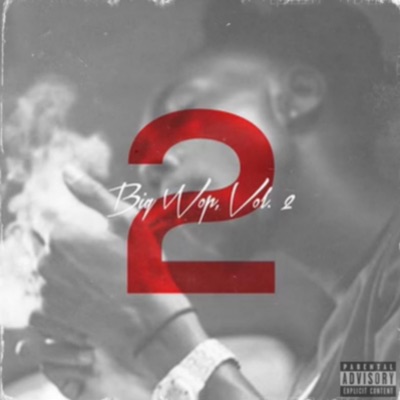 Big Wop, Vol. 2 - EP