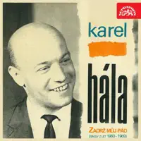 Pouta A Křídla — Karel Hála