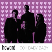Ooh Baby Baby by Howard