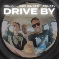 DRIVE BY - Single - MENJU, Mike Singer & FOURTY