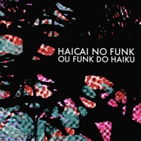 Haicai no Funk ou Funk do Haiku (feat. Meno Del Picchia) - Single - Daniel Minchoni