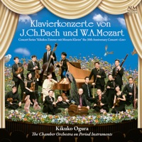Klavierkonzerte von J. Ch. Bach und W. A. Mozart  Concert Series “Kikukos Zimmer mit Mozarts Klavier” the 30th Anniversary Concert <Live> - Kikuko Ogura & The Chamber Orchestra on Period Instruments