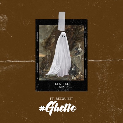 #Ghetto (feat. Rezquizit) - Single