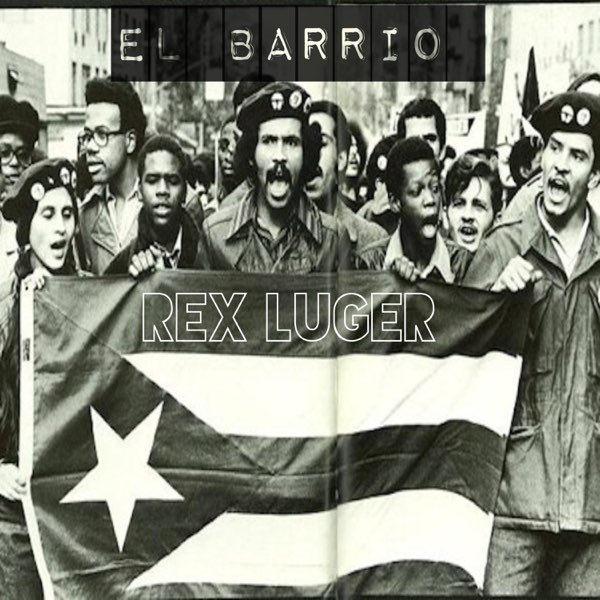 洋楽 EL BARRIO Gangsters El Barrio - Single - Album by Rex Luger - Apple Music