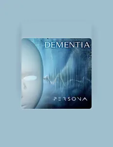 Listen to Dementia, watch music videos, read bio, see tour dates & more!