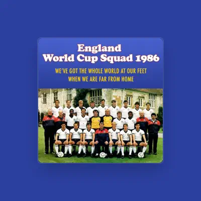 Listen to england world cup squad 1986, watch music videos, read bio, see tour dates & more!