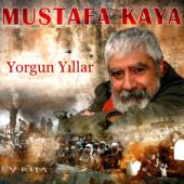 Yorgun Yıllar - Mustafa Kaya