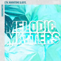 Underwater - Single - LTN, Maratone & AXYL
