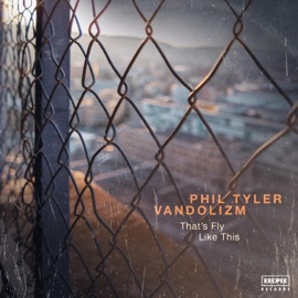 That's Fly (feat. Phil Tyler) Vandolizm