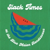 Slack Times - My Time