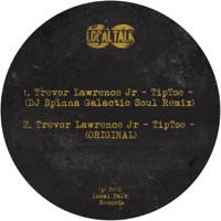 Tiptoe (DJ Spinna Galactic Soul Remix) - Trevor Lawrence Jr.