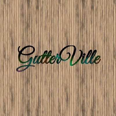 Gutterville - Single