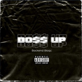 Boss Up (feat. Backend Blaqc) Wzrd Mac