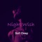 Night Wish - Soft Deep lyrics