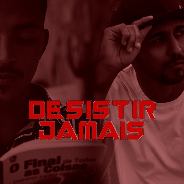 Desistir Jamais