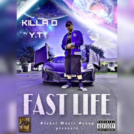 FAST LIFE (feat. Y.T) KILLA D