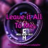 Leave It All to Me (feat. LadyIgiko & Nah Tony) [Cover] - Single